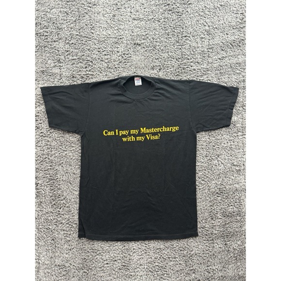 Jerzees Other - Vintage‎ 1980's Humor Funny Tshirt "Can I Pay My Mastercharge With My Visa?" L
